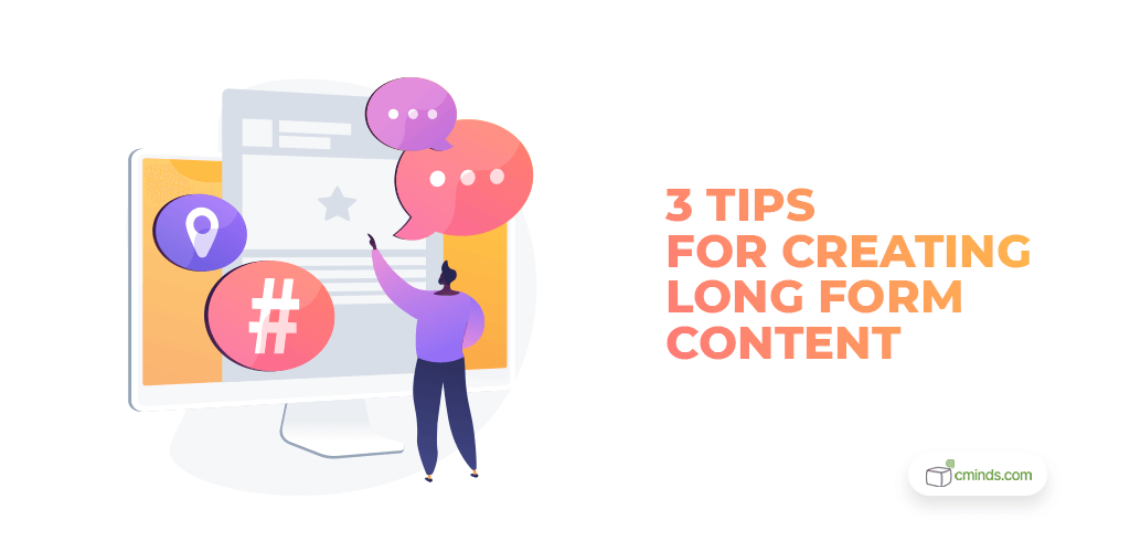 3 Tips to Create Outstanding Long-Form Content with WordPress