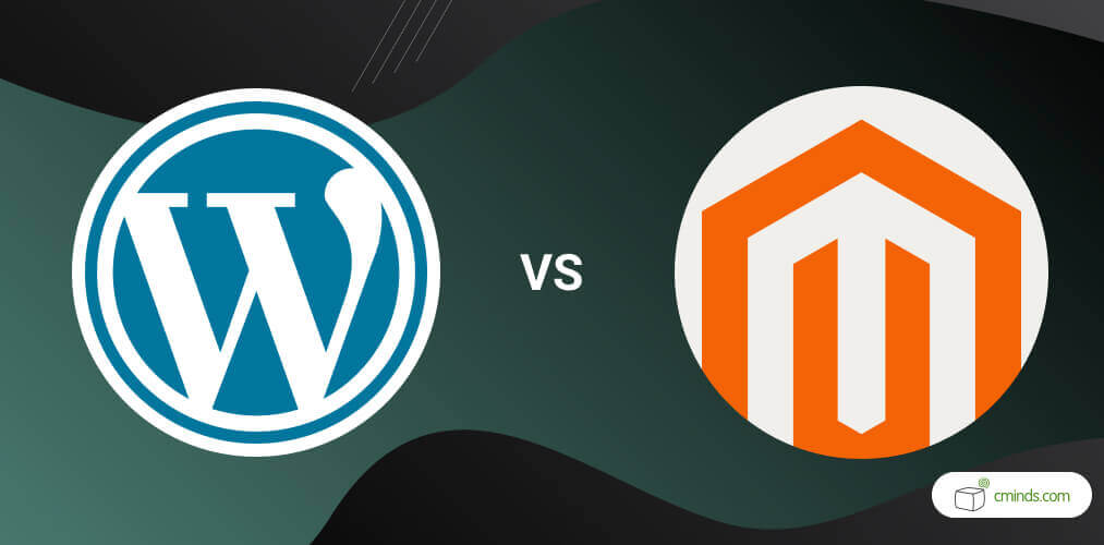 WordPress vs Magento: What’s Best For You in 2022?