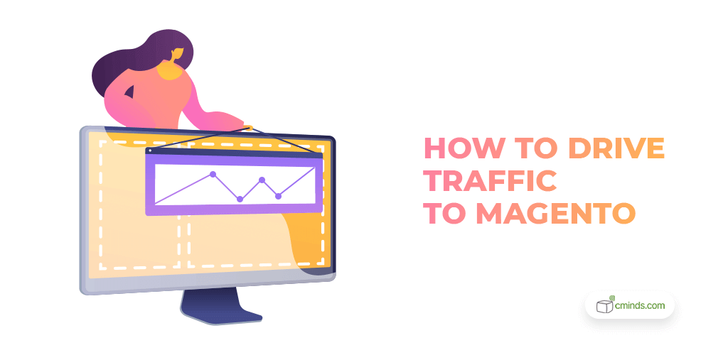 7 Ways to Drive Traffic to Your Magento Store