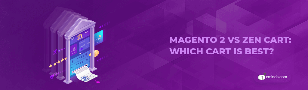 Magento 2 Vs Zen Cart - Which is Best?