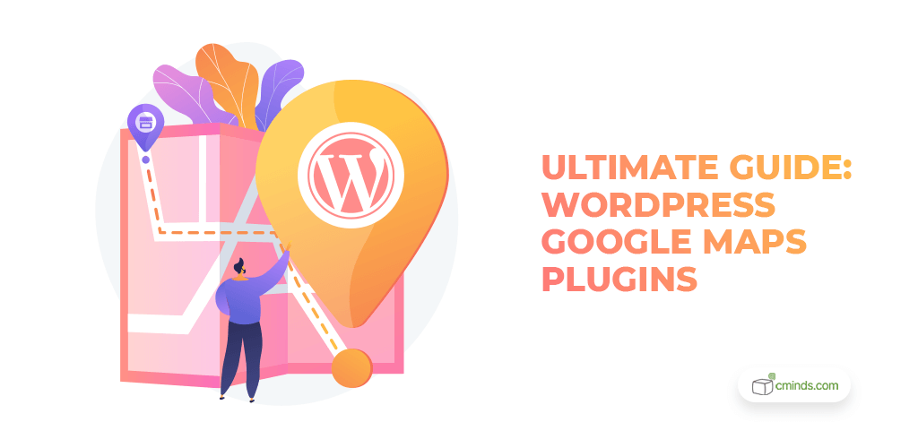The Ultimate Guide for WordPress Google Maps Plugins