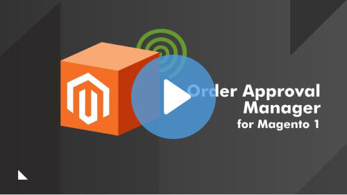 Order Approval Manager for Magento 1 - 5 Essential Extensions For A Magento B2B Store