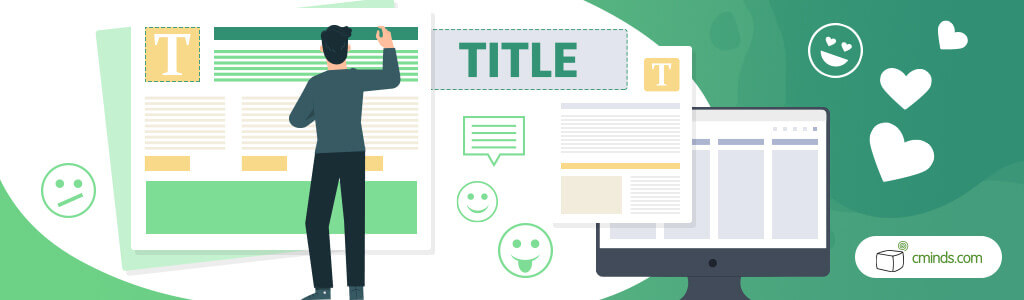 Imbue The Title With Sentiment - 10 (Quick) SEO Tactics To Help Google Love Your Titles