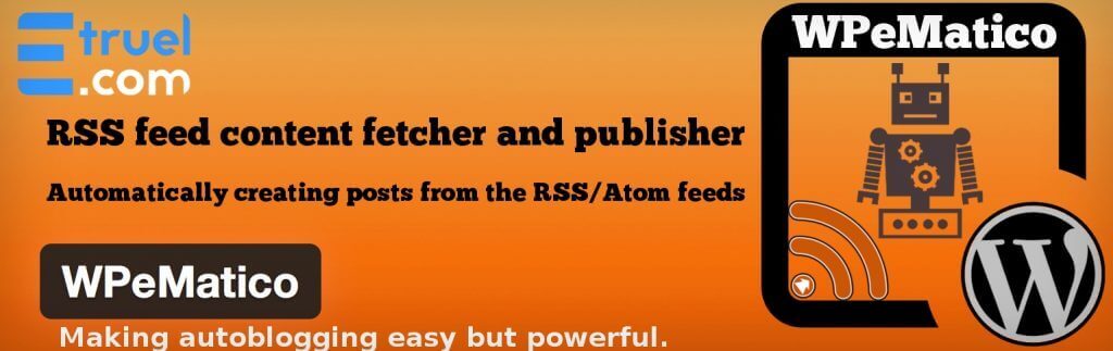 WPeMatico - 5 Best RSS Post Importer Plugins for WordPress
