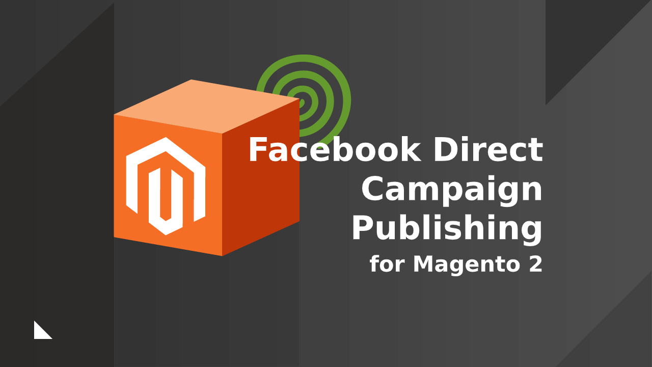 Facebook Direct Campaign Publishing Extension for Magento 2 by CreativeMinds main image