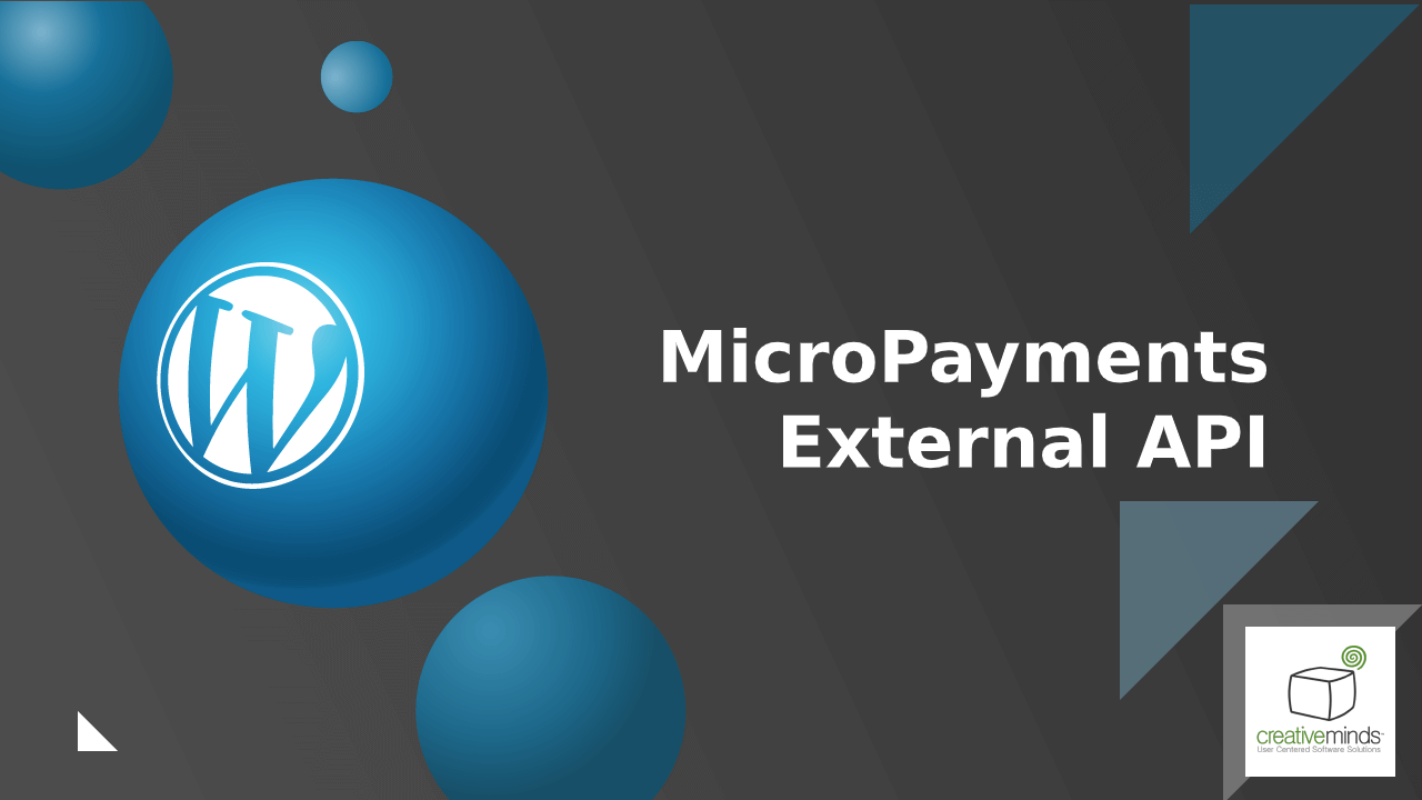 MicroPayments External API Add-on for WordPress by CreativeMinds main image