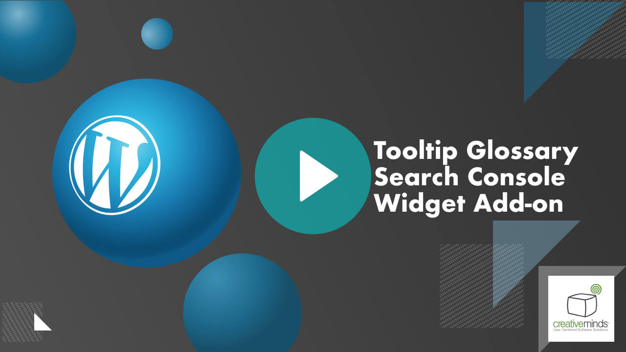 Tooltip Glossary Search Console Widget Add-On for WordPress by CreativeMinds main image