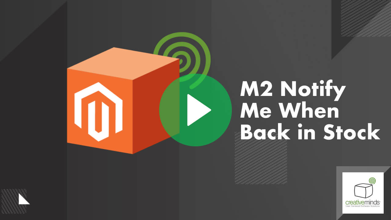 Notify Me When Back in Stock  Extension for Magento 2 by CreativeMinds main image