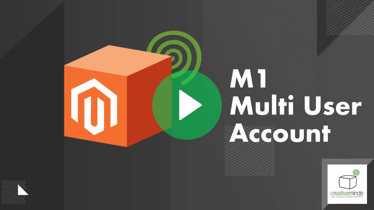 Multi User Account for Magento® 1 by CreativeMinds main image