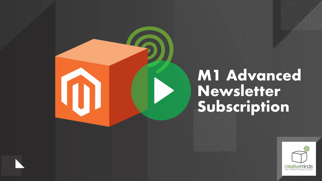 ADVANCED Newsletter Extension for Magento® by CreativeMinds main image